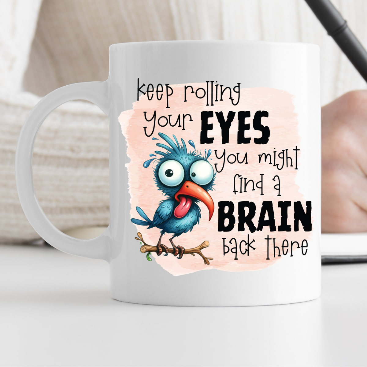 Keep rolling your eyes