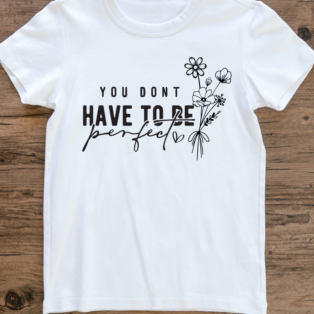 You don't have to be perfect